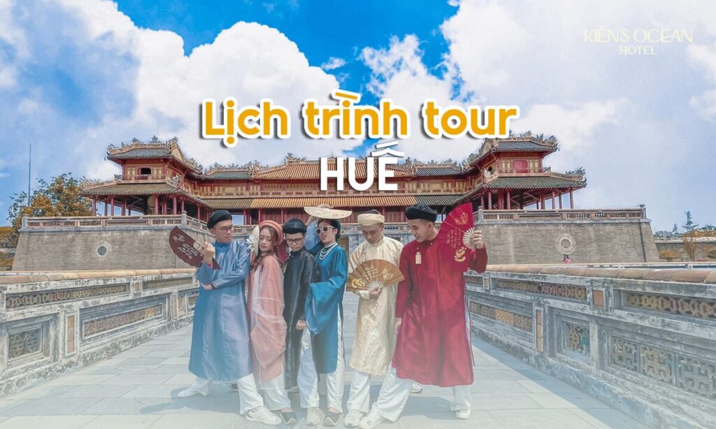 Khám phá lịch trình tour huế 1 ngày khởi hành từ Đà Nẵng