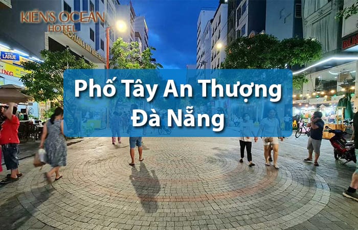 Phố đi bộ tây an thượng đà nẵng