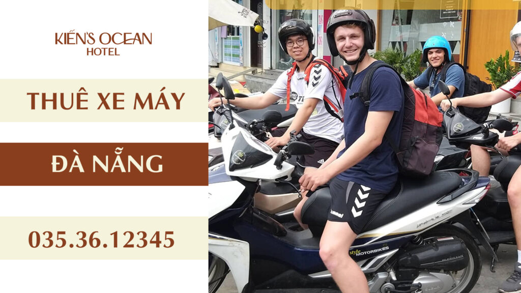 Thuê xe máy Đà Nẵng tại Kiến's Ocean Hotel