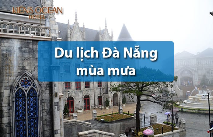 Du lịch Đà Nẵng mùa mưa