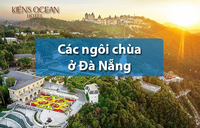 các ngôi chùa ở Đà Nẵng đẹp, linh thiêng & nổi tiếng