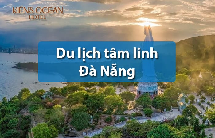 Kinh nghiệm du lịch tâm linh đà nẵng