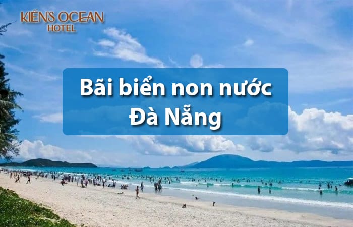 Kinh nghiệm du lịch bãi biển non nước đà nẵng