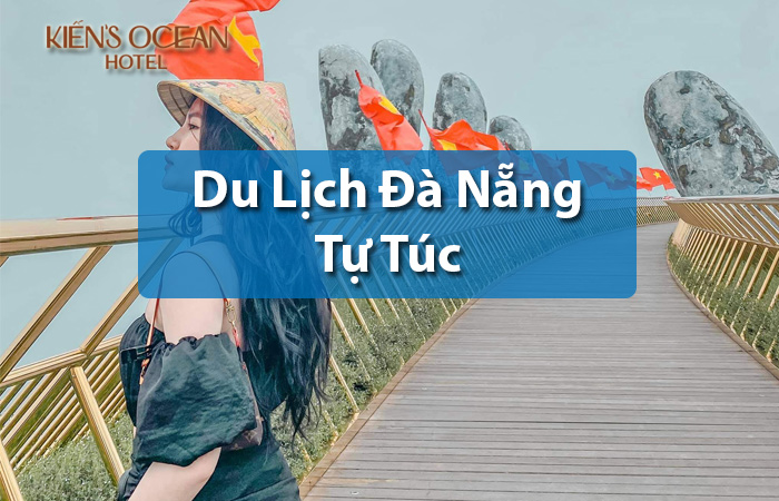 Kinh nghiệm du lịch Đà Nẵng tự túc