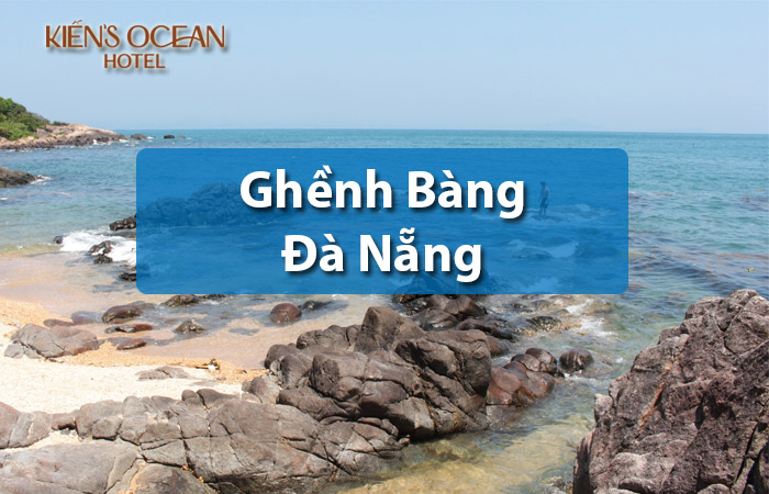 Ghềnh Bàng Đà Nẵng