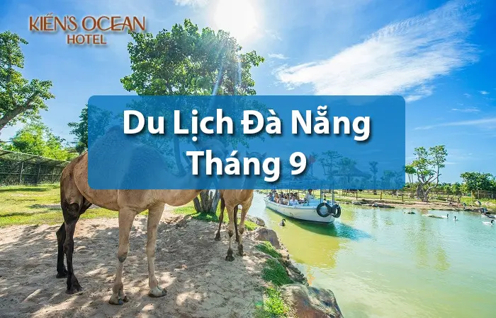 Kinh nghiệm du lịch đà nẵng tháng 9, có nên đi không?